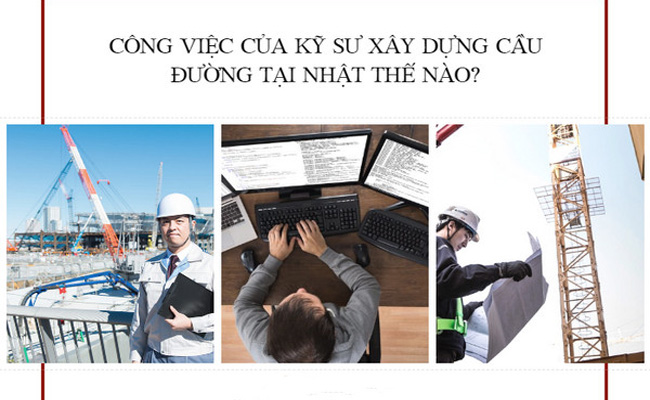 Công việc của kỹ sư Nhật Bản tại Đắk Lắk đơn xây dựng cầu đường   