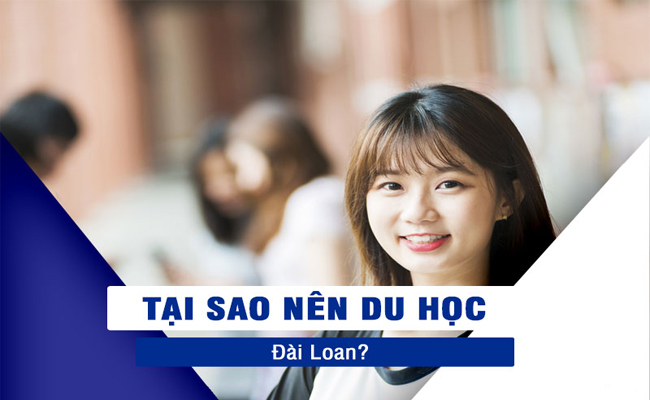 Những lý do nên chọn du học Đài Loan