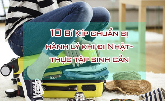 10 Bí kíp chuẩn bị hành lý khi đi Nhật - thực tập sinh Nhật Bản tại Đà Lạt cần nhớ