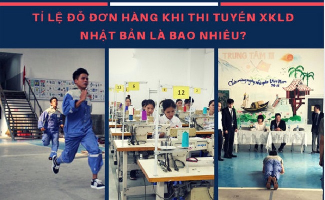 Tỉ lệ đỗ đơn hàng khi thi tuyển xuất khẩu lao động Nhật Bản tại Đà Lạt là bao nhiêu?